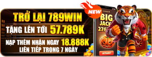 Khuyến Mãi Thành Viên Cũ 789WIN – Thưởng Tái Xuất Tới 57.789K